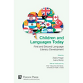 Children and Languages Today: First and Second Language Literacy Development
