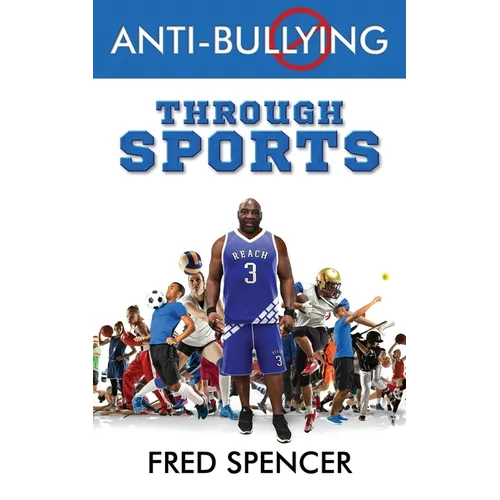Anti-Bullying Through Sports