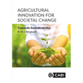Agricultural Innovation for Societal Change: Towards Sustainability