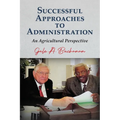 Successful Approaches to Administration: An Agricultural Perspective