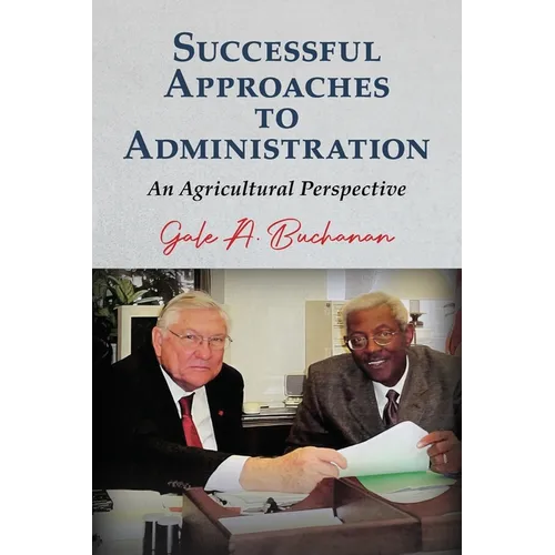 Successful Approaches to Administration: An Agricultural Perspective
