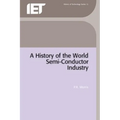 A History of the World Semiconductor Industry