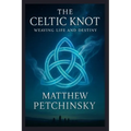 The Celtic Knot: Weaving Life and Destiny