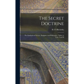 The Secret Doctrine: The Synthesis of Science, Religion, and Philosophy: Index to Vols. I and II