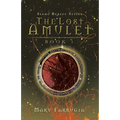The Lost Amulet: Book One of the Stone Bearer Series