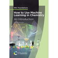 How to Use Machine Learning in Chemistry: An Introduction
