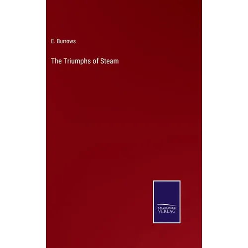 The Triumphs of Steam