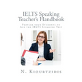 IELTS Speaking Teacher's Handbook: Prepare your Students to Ace the IELTS Speaking Test