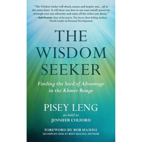 The Wisdom Seeker: Finding the Seed of Advantage in the Khmer Rouge