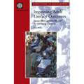 Improving Adult Literacy Outcomes: Lessons from Cognitive Research for Developing Countries