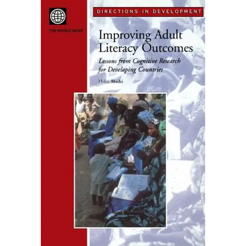 Improving Adult Literacy Outcomes: Lessons from Cognitive Research for Developing Countries