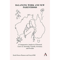 Balancing Work and New Parenthood: A Comparative Analysis of Parental Leave in Australia, Canada, Germany and Sweden