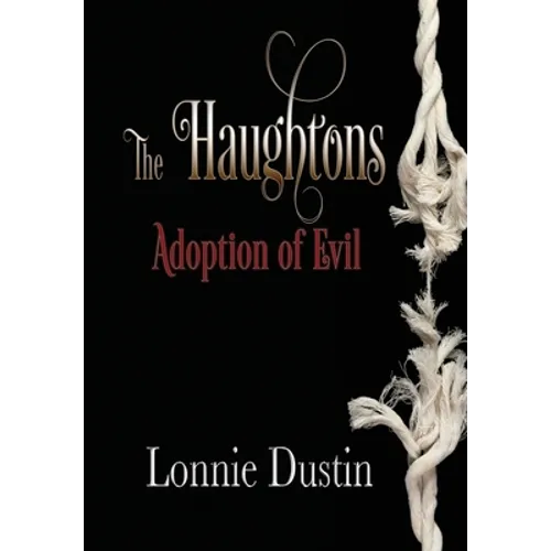 The Haughtons Adoption of Evil: Adoption of Evil