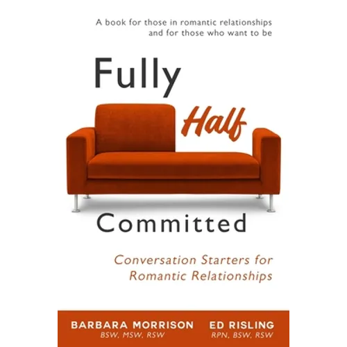 Fully Half Committed: Conversation Starters for Romantic Relationships