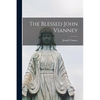 The Blessed John Vianney