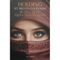 Holding My Breath (Na-Fa-Sam): The Story of an Afghan American Woman