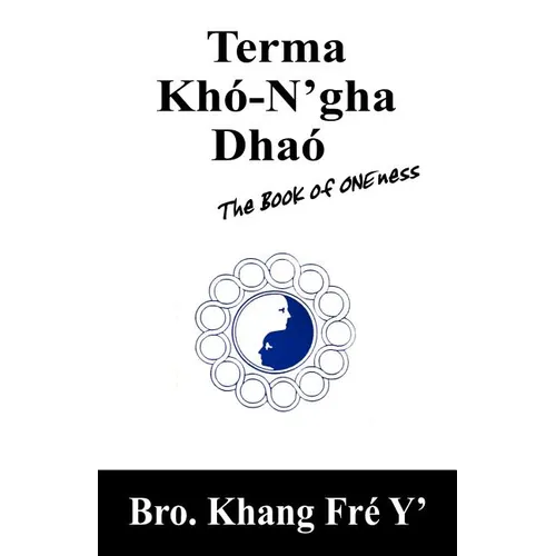 Terma Khó-N'gha Dhaó: The Book of ONEness