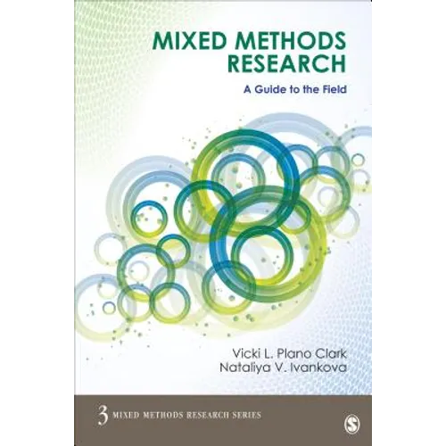 Mixed Methods Research: A Guide to the Field