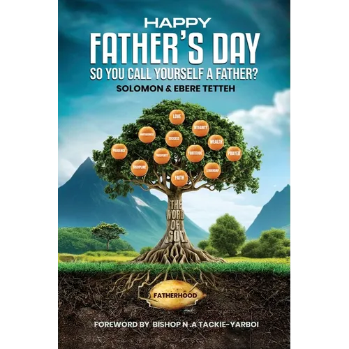 Happy Father's Day: So You Call Yourself a Father?