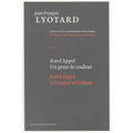 Karel Appel, a Gesture of Colour