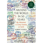 Around the World in 50 Years: My Adventure to Every Country on Earth