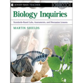 Biology Inquiries: Standards-Based Labs, Assessments, and Discussion Lessons