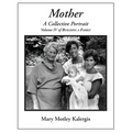 Mother: A Collective Portrait