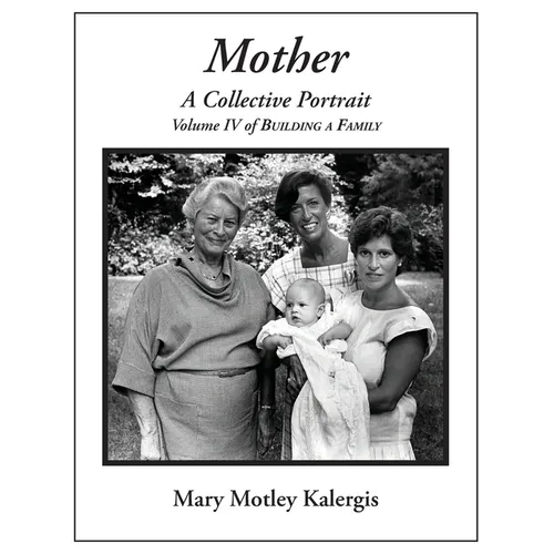 Mother: A Collective Portrait