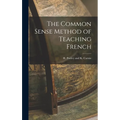 The Common Sense Method of Teaching French
