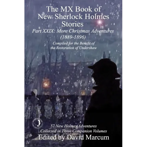 The MX Book of New Sherlock Holmes Stories Part XXIX: More Christmas Adventures (1889-1896)
