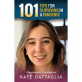 101 Tips for Surviving in a Pandemic: A Generation Z Guidebook