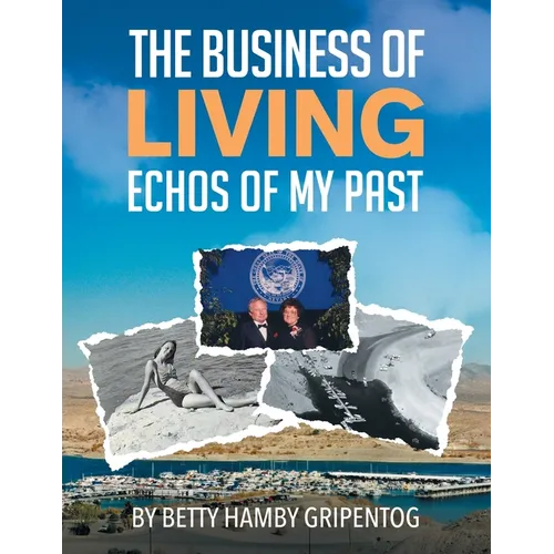The Business of Living: Echoes of My Past
