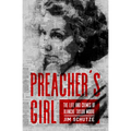 Preacher's Girl: The Life and Crimes of Blanche Taylor Moore