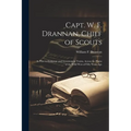 Capt. W. F. Drannan, Chief of Scouts: As Pilot to Emigrant and Government Trains, Across the Plains of the Wild West of Fifty Years Ago