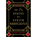 The 7 1/2 Deaths of Evelyn Hardcastle