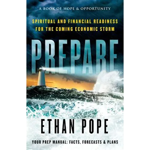 Prepare: Spiritual and Financial Readiness for the Coming Economic Storm