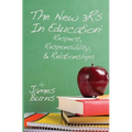 The New 3Rs In Education: Respect, Responsibility, And Relationships