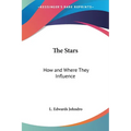 The Stars: How and Where They Influence
