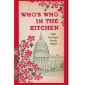 Who's Who in the Kitchen: 1960s Washington Politician & Celebrity Cookbook