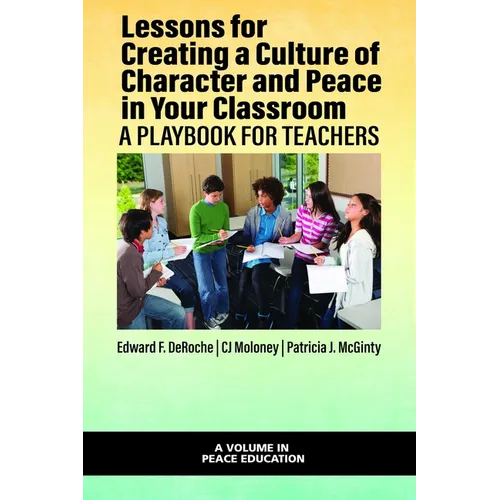 Lessons for Creating a Culture of Character and Peace in Your Classroom