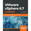 VMware vSphere 6.7 Cookbook - Fourth Edition
