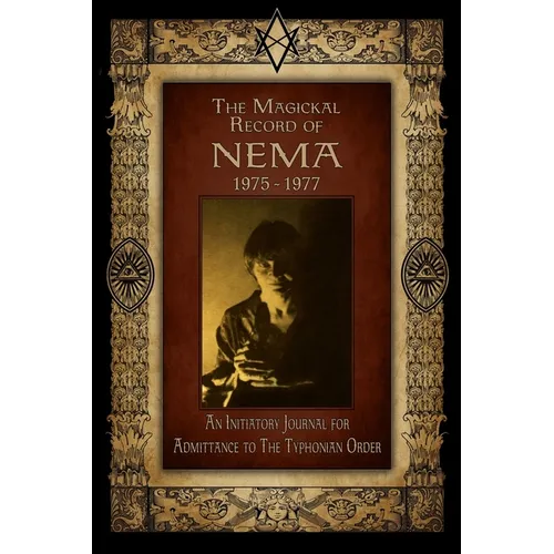 The Magickal Record of Nema: 1975-1977