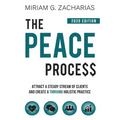 The Peace Process 2020 Edition: Attract a Steady Stream of Clients and Create a Thriving Holistic Practice