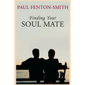 Finding Your Soul Mate: A guide to finding someone to share your life journey.