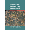 The Experience of Work in Early Modern England