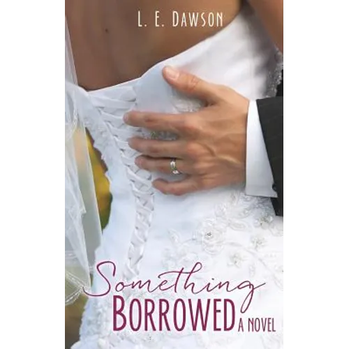 Something Borrowed A Novel