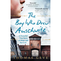 The Boy Who Drew Auschwitz: A Powerful True Story of Hope and Survival