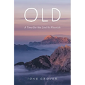Old: A Time For the Soul To Flourish