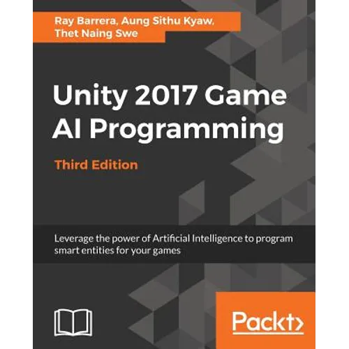 Unity 2017 Game AI Programming, Third Edition