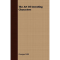 The Art Of Inventing Characters